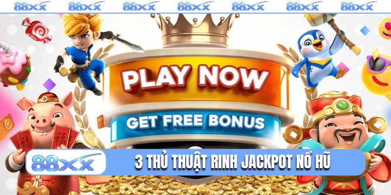 3 thủ thuật rinh jackpot nổ hũ mèo Mayon