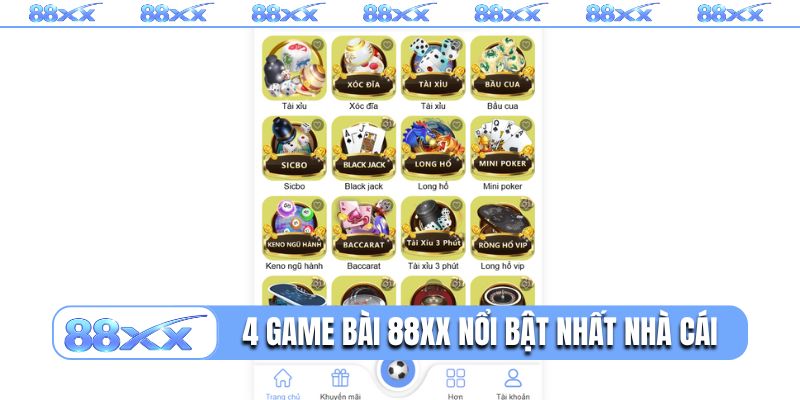 4 game bài 88XX nổi bật nhất nhà cái