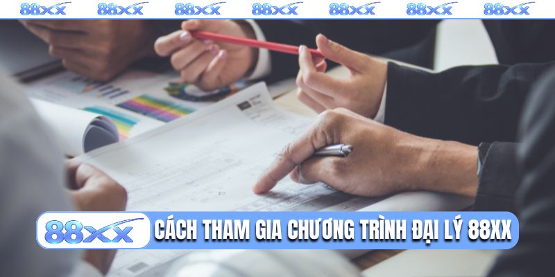 Cách tham gia chương trình đại lý 88XX