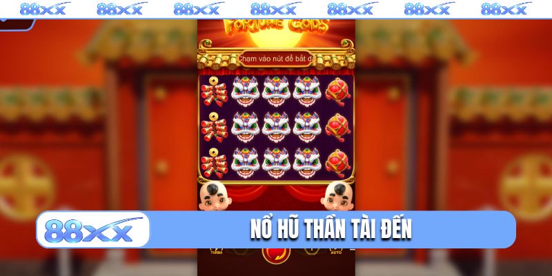 Nổ hũ Thần tài đến