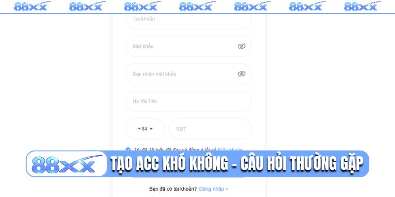 Tạo ACC có khó không - Câu hỏi thường gặp